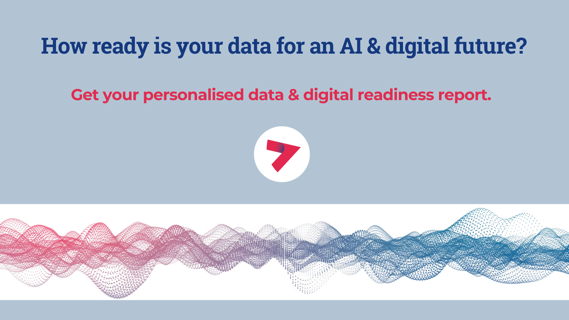 Take the data and digital assessment
